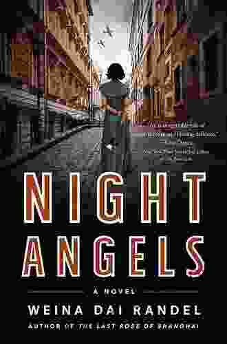 Night Angels: A Novel Weina Dai Randel