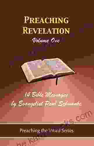 Preaching Revelation Volume 1: 14 Bible Messages from Revelation (Preaching the Word Series)