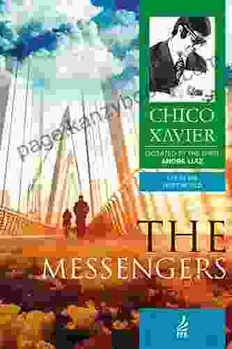 The Messengers (Life In The Spirit World Collection 2)