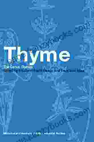 Thyme: The Genus Thymus (Medicinal And Aromatic Plants Industrial Profiles 24)